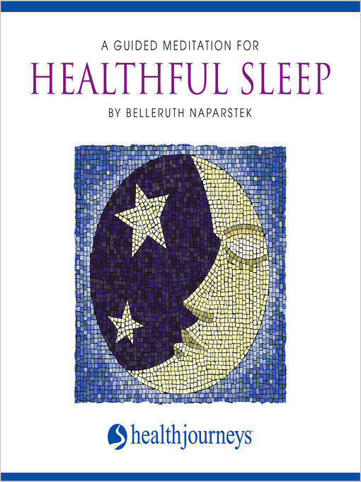 Title details for A Guided Meditation For Healthful Sleep by Belleruth Naparstek - Wait list